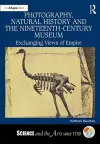 Photography, Natural History and the Nineteenth-Century Museum cover