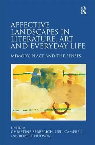 Affective Landscapes in Literature, Art and Everyday Life cover