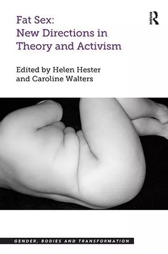 Fat Sex: New Directions in Theory and Activism cover