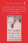 Literature and the Encounter with God in Post-Reformation England cover