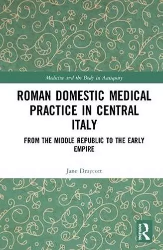 Roman Domestic Medical Practice in Central Italy cover
