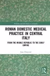 Roman Domestic Medical Practice in Central Italy cover