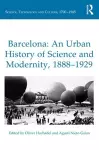 Barcelona: An Urban History of Science and Modernity, 1888-1929 cover