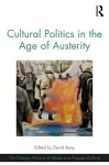 Cultural Politics in the Age of Austerity cover