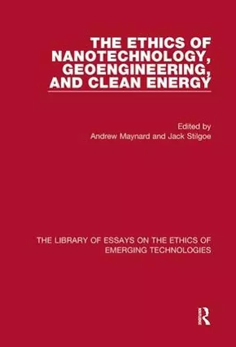 The Ethics of Nanotechnology, Geoengineering, and Clean Energy cover