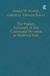 The Papacy, Frederick II and Communal Devotion in Medieval Italy cover