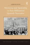 Memory and Spatiality in Post-Millennial Spanish Narrative cover