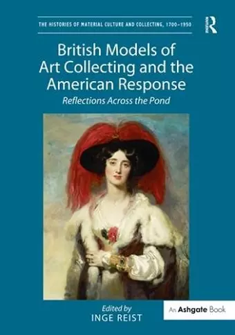 British Models of Art Collecting and the American Response cover