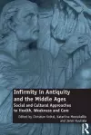 Infirmity in Antiquity and the Middle Ages cover