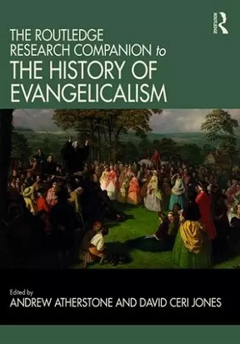 The Routledge Research Companion to the History of Evangelicalism cover