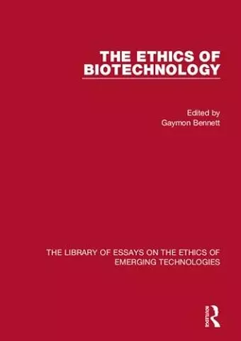 The Ethics of Biotechnology cover