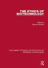 The Ethics of Biotechnology cover