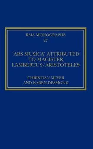 The 'Ars musica' Attributed to Magister Lambertus/Aristoteles cover