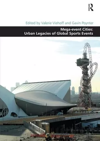 Mega-event Cities: Urban Legacies of Global Sports Events cover