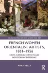 French Women Orientalist Artists, 1861–1956 cover