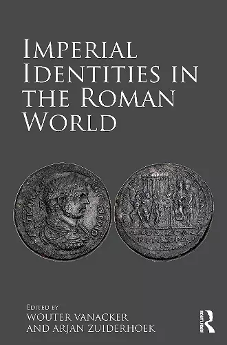 Imperial Identities in the Roman World cover