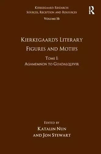 Volume 16, Tome I: Kierkegaard's Literary Figures and Motifs cover