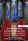 Late Medieval Liturgies Enacted cover