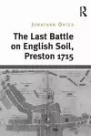 The Last Battle on English Soil, Preston 1715 cover