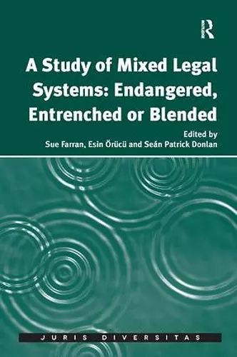 A Study of Mixed Legal Systems: Endangered, Entrenched or Blended cover