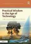 Practical Wisdom in the Age of Technology cover