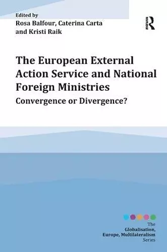 The European External Action Service and National Foreign Ministries cover