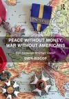 Peace Without Money, War Without Americans cover