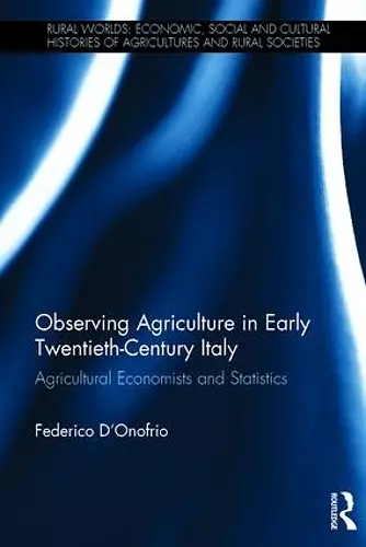 Observing Agriculture in Early Twentieth-Century Italy cover