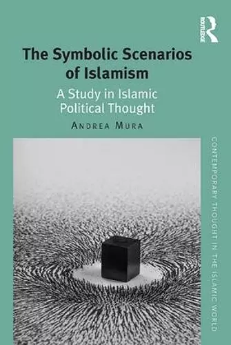 The Symbolic Scenarios of Islamism cover