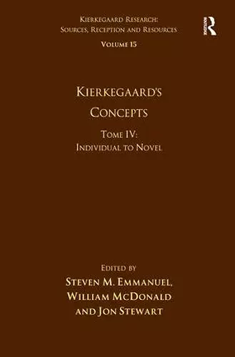 Volume 15, Tome IV: Kierkegaard's Concepts cover