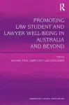 Promoting Law Student and Lawyer Well-Being in Australia and Beyond cover