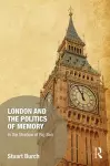 London and the Politics of Memory cover