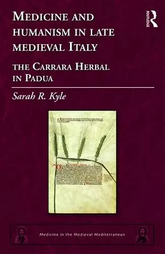 Medicine and Humanism in Late Medieval Italy cover