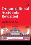 Organizational Accidents Revisited cover