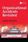 Organizational Accidents Revisited cover