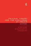 Critical Theory and the Challenge of Praxis cover