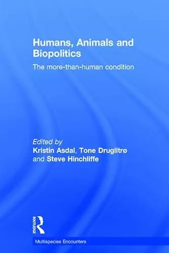 Humans, Animals and Biopolitics cover