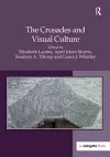 The Crusades and Visual Culture cover