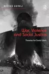 War, Violence and Social Justice cover