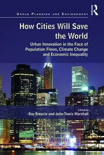 How Cities Will Save the World cover