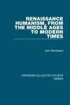 Renaissance Humanism, from the Middle Ages to Modern Times cover