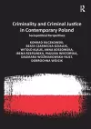 Criminality and Criminal Justice in Contemporary Poland cover