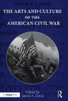 The Arts and Culture of the American Civil War cover