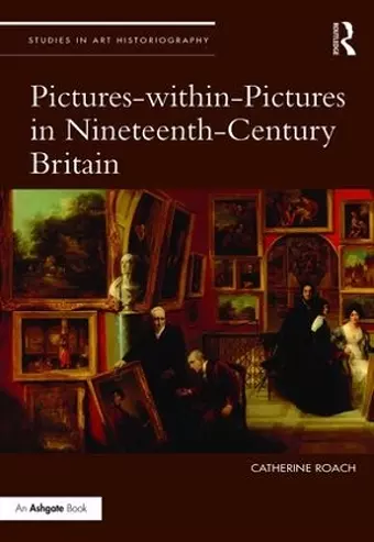 Pictures-within-Pictures in Nineteenth-Century Britain cover