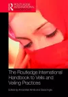 The Routledge International Handbook to Veils and Veiling cover