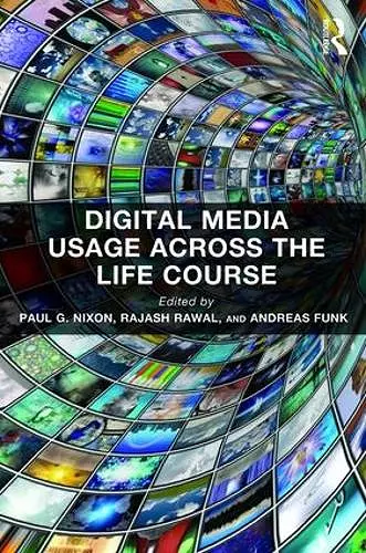 Digital Media Usage Across the Life Course cover