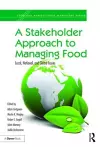 A Stakeholder Approach to Managing Food cover