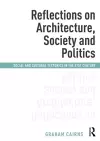 Reflections on Architecture, Society and Politics cover