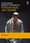 The Routledge Research Companion to Popular Music and Gender cover