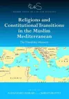 Religions and Constitutional Transitions in the Muslim Mediterranean cover